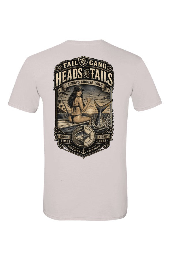Tail Gang Premium Tee Heads or Tails? We always choose tails.
