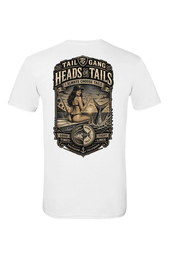 Tail Gang Premium Tee Heads or Tails? We always choose tails.