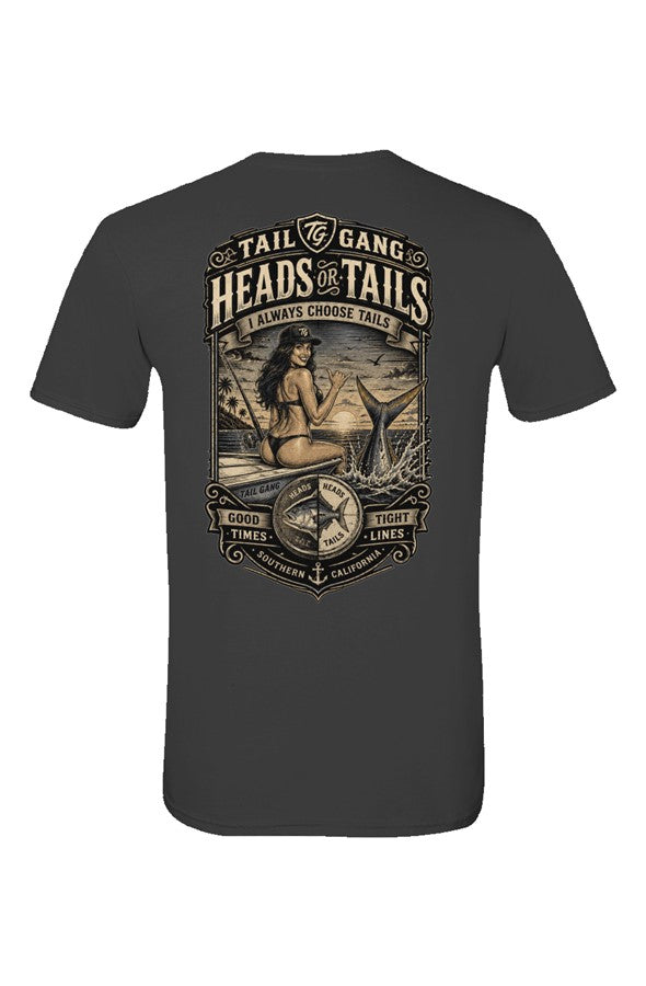 Tail Gang Premium Tee Heads or Tails? We always choose tails.