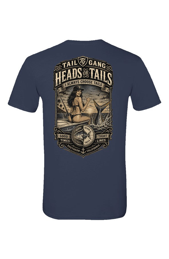 Tail Gang Premium Tee Heads or Tails? We always choose tails.