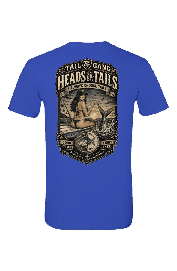 Tail Gang Premium Tee Heads or Tails? We always choose tails.