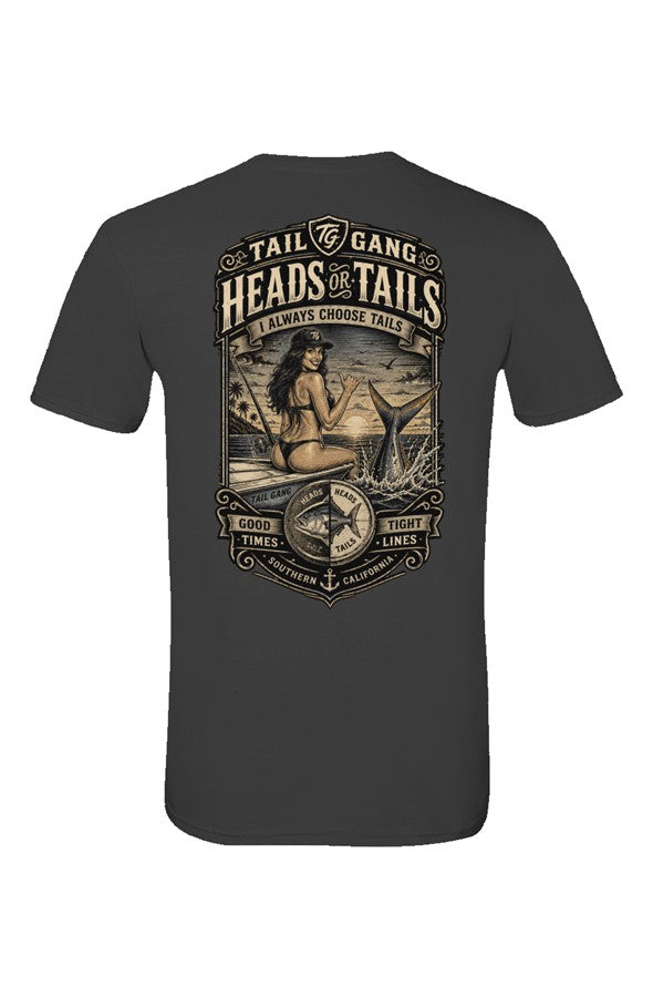 Tail Gang Premium Tee Heads or Tails? We always choose tails.